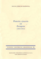Portada de PLATERÍA Y JOYERÍA EN ZARAGOZA (1413-1513)
