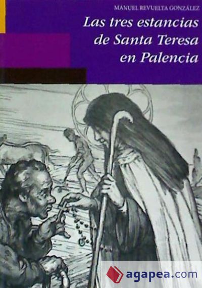 Las tres estancias de Santa Teresa en Palencia