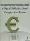 Instituciones e intermediarios financieros españoles en el marco de la unión económica y monetaria