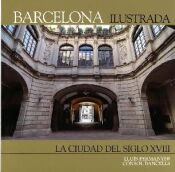 Portada de BARCELONA ILUSTRADA -LA CIUDAD DEL SIGLO XVIII- CASTELLA