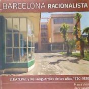 Portada de Barcelona Racionalista: EL GATCPAC y las vanguardias de los años 1920-1930