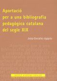 Portada de Aportació per a una bibliografia pedagògica catalana del segle XIX