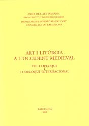 Portada de Art i litúrgia a l'Occident medieval : VIII col·loqui i I col·loqui internacional