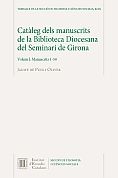 Portada de Catàleg dels manuscrits de la Biblioteca Diocesana del Seminari de Girona: Volum: 1. Manuscrits 1-50
