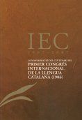 Portada de Commemoració del Centenari del Primer Congrés Internacional de la Llengua Catalana (1906) / Francesc Vallverdú (curador)