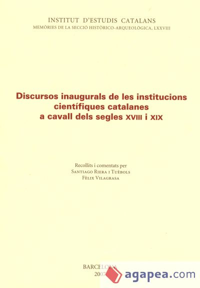Discursos inaugurals de les institucions científiques catalanes a cavall dels segles XVIII i XIX