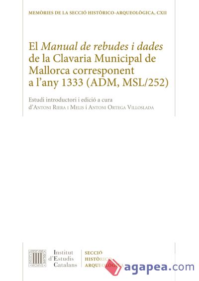 El Manual de rebudes i dades de la Clavaria Municipal de Mallorca corresponent a l'any 1333 (ADM, MSL/252)