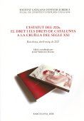 Portada de L'Estatut del 2006 : el dret i els drets de Catalunya a la cruïlla del segle XXI : Barcelona, abril-maig de 2007 / edició coordinadora per Josep Serrano Daura