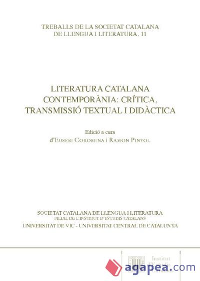 Literatura catalana contemporània: Crítica, transmissió textual i didàctica