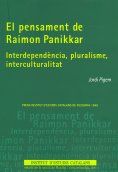 Portada de El pensament de Raimon Panikkar: interdependència, pluralisme, interculturalitat