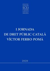 Portada de I Jornada de Dret Públic Català Víctor Ferro Pomà : 2018
