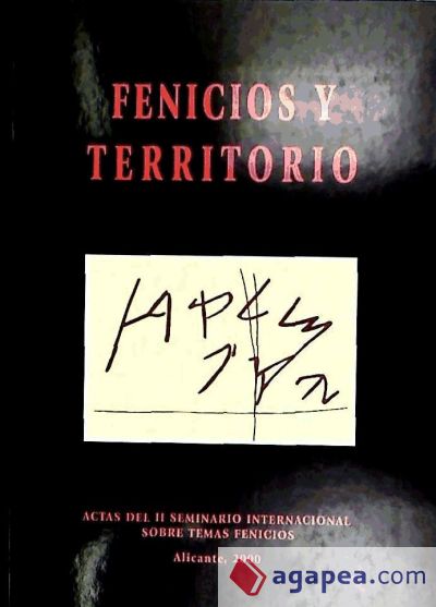 Fenicios y territorio : actas del II Seminario Internacional sobre Temas Fenicios: Guardamar del Segura