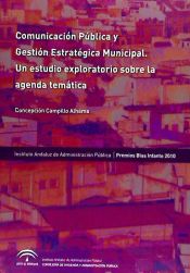 Portada de Comunicación Pública y Gestión Estratégica Municipal. Un Estudio Exploratorio Sobre la Agenda Temática