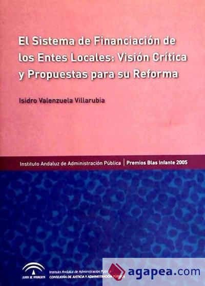 El sistema de financiación de los Entes Locales : Visión crítica y propuestas para su reforma