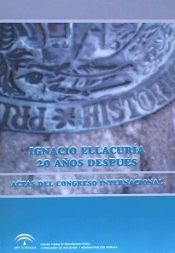 Portada de Ignacio Ellacuría, 20 años después : actas del Congreso Internacional, celebrado en Sevilla, del 26 al 28 de octubre de 2009