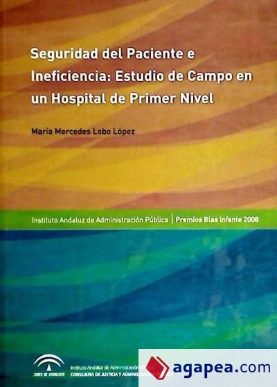 Seguridad del Paciente : Estudio de Campo en un Hospital de Primer Nivel