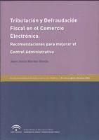 Portada de Tributación y defraudación fiscal en el comercio electrónico : recomendaciones para mejorar el control administrativo