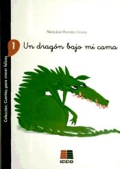 Portada de Un dragón bajo mi cama. Cuentos para crecer felices 1