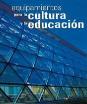 Portada de Equipamientos para la cultura y la educación