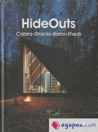 HIDEOUTS. Cabins, Shacks, Barns, Sheds