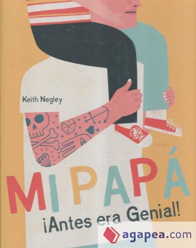 MI PAPÁ ¡Antes era Genial! MI PAPÁ ¡Antes era Genial!