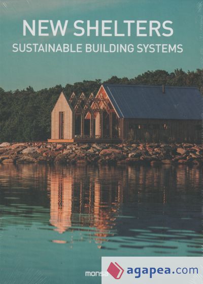 NEW SHELTERS. Sustainable building systems