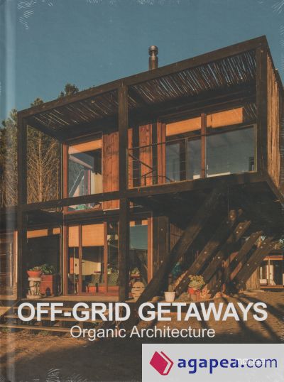 Off-Grid Getaways. Organic Architecture