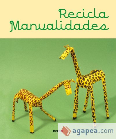 Recicla. Manualidades