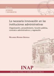 Portada de La necesaria innovación en las instituciones administrativas