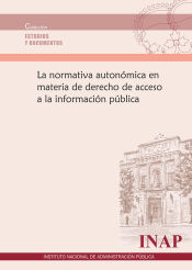 Portada de La normativa autonómica en materia de derecho de acceso a la información pública