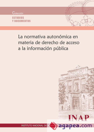 La normativa autonómica en materia de derecho de acceso a la información pública