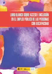 Portada de Libro blanco sobre acceso e inclusión en el empleo público de las personas con discapacidad