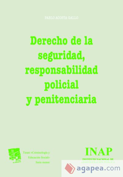 Derecho de la seguridad, responsabilidad policial y penitenciaria