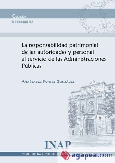 Responsabilidad patrimonial de las autoridades y personal al servicio de las administraciones públicas