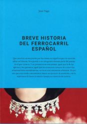 Portada de Breve historia del ferrocarril español. Residencias 2020-2021