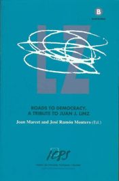 Portada de ROADS TO DEMOCRACY: A TRIBUTE TO JUAN J. LINZ