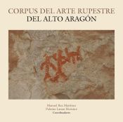 Portada de Corpus del arte rupestre del Alto Aragón