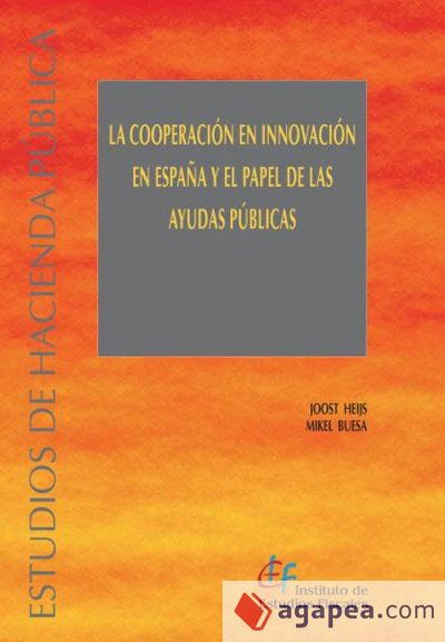 Cooperación e innovación en España y el papel de las ayudas públicas