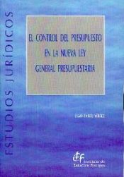 Portada de El control del presupuesto en la nueva Ley General Presupuestaria