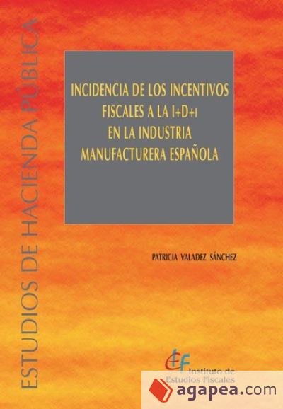 Incidencia de los incentivos fiscales a la I+D+i en la industria manufacturera española