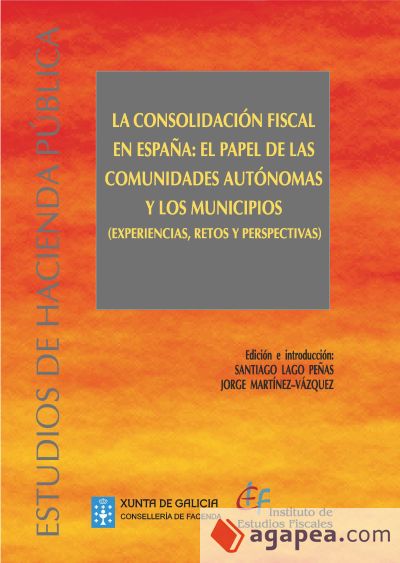 La consolidación fiscal en España: el papel de las Comunidades Autónomas y los municipios