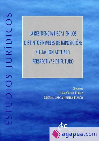 La residencia fiscal en los distintos niveles de imposicíon