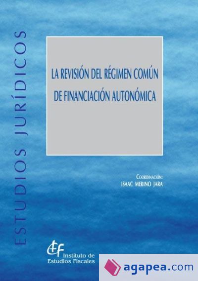 La revisión del régimen común de financiación autonómica