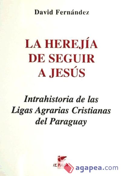 HEREJIA DE SEGUIR A JESUS,LA