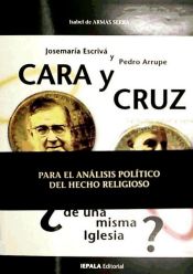 Portada de Josemaría Escrivá y Pedro Arrupe, cara y cruz ¿de una misma iglesia?