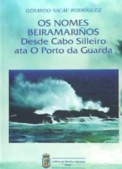 Portada de Os nomes beiramariños desde Cabo Silleiro ata O Porto da Guarda