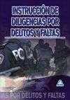 Instrucción De Diligencias Por Delitos Y Faltas