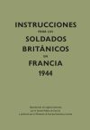 Instrucciones para los soldados británicos en Francia, 1944