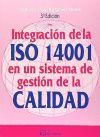 Integración De Las Iso 14001 En Un Sistema De Gestión De La Calidad