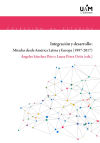 Integración y desarrollo: Miradas desde América Latina y Europa (1997-2017)